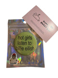 Hot Girls Listen to Billie Eilish | przypinka 58mm